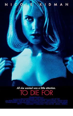 To Die For Poster Image