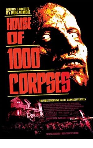 House of 1000 Corpses Poster Image