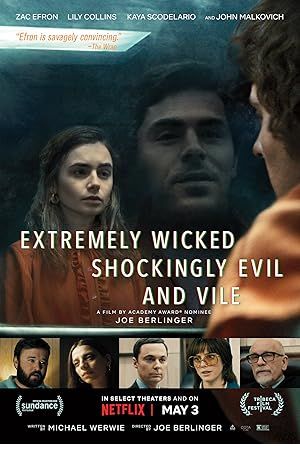 Extremely Wicked, Shockingly Evil and Vile Poster Image